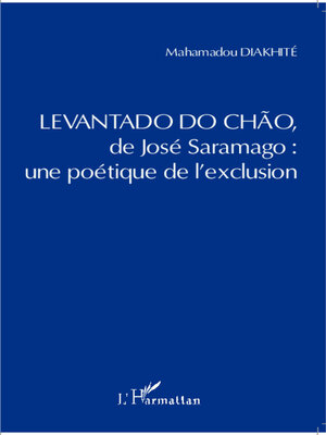 cover image of Levantado do Chao de José Saramago : une poétique de l'exclusion